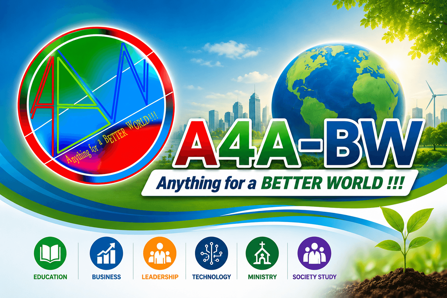 Anything for a BETTER WORLD!!!